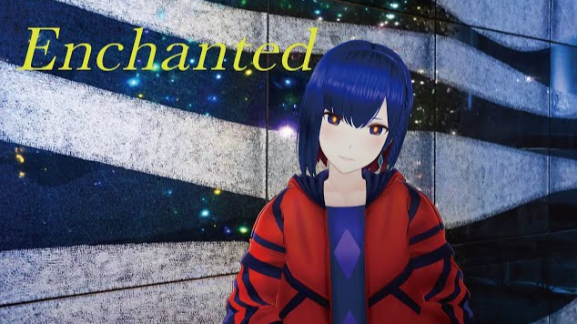 Enchanted/理芽【MV】